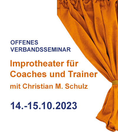Offenes Verbandsseminar: Improtheater für Coaches und Trainer mit Christian M. Schulz, 14.-15.10.2023